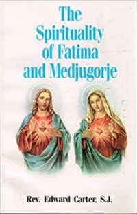 Image of The Spirituality of Fatima and Medjugorje