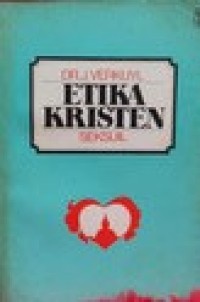 Etika Kristen Jilid 2/2 : Etika Seksuil