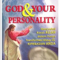 Image of God & Your Personality = Menyadari Karya Allah Dalam Proses Transformasi Hidup & Kepribadian Anda
