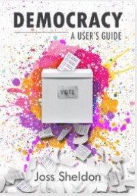 Democracy : A User's Guide
