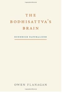 The Bodhisattva's Brain : Buddhism Naturalized