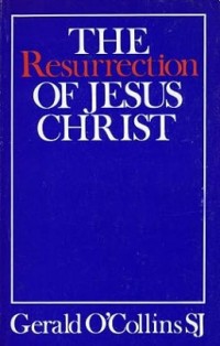 The Resurrection of Jesus Christ