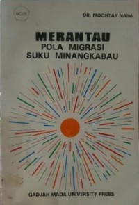 Merantau: Pola Migrasi Suku Minagkabau