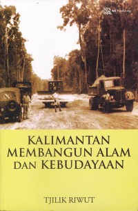Image of Kalimantan Membangun Alam dan Kebudayaan
