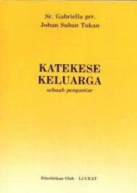 Katekese Keluarga: Sebuah Pengantar