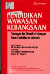 Pendidikan Wawasan Kebangsaan: Tantangan dan Dinamika Perjuangan Kaum Cendekiawan Indonesia