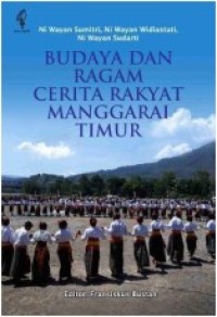 Budaya dan Ragam Cerita Rakyat Manggarai Timur