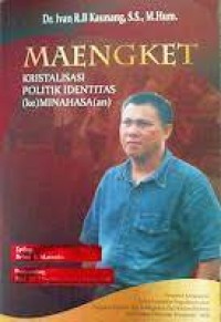 Maengket: Kristalisasi Politik Identitas (ke)Minahasa(an)