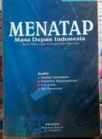 Image of Menatap Masa Depan Indonesia: Analisis Platform Capres & Cawapres Dalam Pilpres 2004