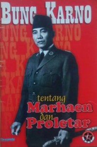 Bung Karno tentang Marhaen dan Proletar