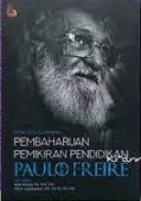 Pembaharuan Pemikiran Pendidikan Paulo Freire
