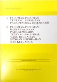 Pedoman-pedoman Tentang Persiapan Para Pembina Di Seminari, Pedoman-pedoman Bagi Pembinaan Para seminaris Tentang Soal-soal Yang Berkaitan Dengan Pernikahan dan Keluarga