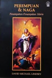 Perempuan dan Naga: Penampakan-Penampakan Maria