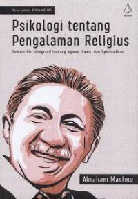 Image of Psikologi Tentang Pengalaman Religius: Sebuah Visi Integratif Tentang Agama, Sains, dan Spiritualitas