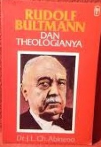 Rudolf Bultmann dan Theologianya