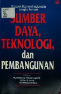 Image of Prospek Ekonomi Indonesia Jangka Pendek: Sumber Daya Alam, Teknologi dan Pembangunan