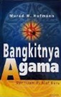 Image of Bangkitnya Agama : Ber - Islam di Alaf Baru