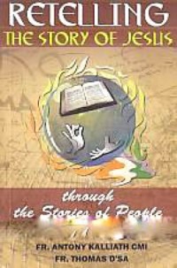 Image of Retelling The Story of Jesus : Through the Stories of People