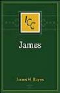 A Critical and Exegetical Commentary on the Epistle  of St. James