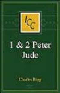 A Critical and Exegetical Commentary on the Epistle  of St. Peter and Jude