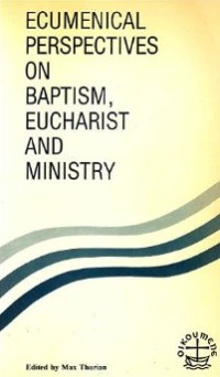 Image of Ecumenical Perspectives on Baptism, Eucharist and Ministry