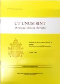 Ut Unum Sint = Semoga Mereka Bersatu