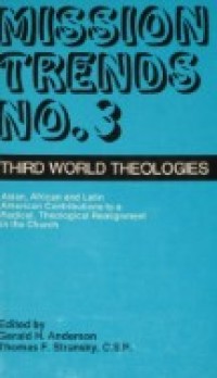Mission Trends 3 : Third World Theologies
