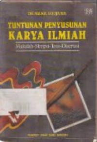 Image of Tuntunan Penyusunan Karya Ilmiah : makalah - Skripsi - Tesis - Disertasi